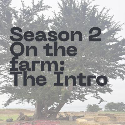 Season 2 on The Farm: The Intro.