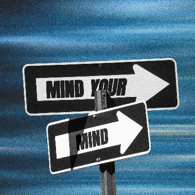 Mind your Mind P2 Mind your Mind P2