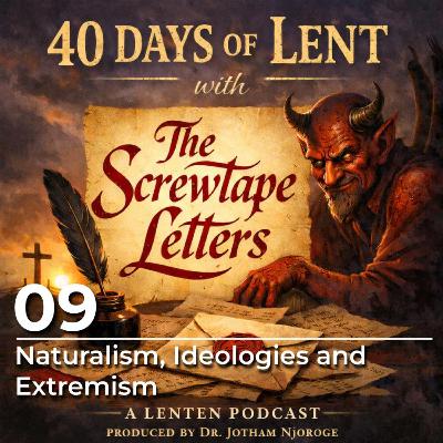 09: Naturalism, Ideologies and Extremism
