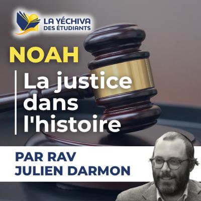 Noa'h : La justice dans l'histoire Noa'h : La justice dans l'histoire