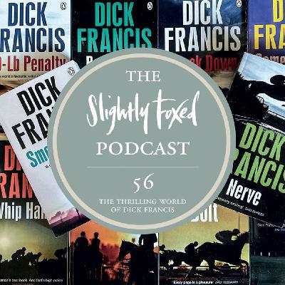 56: The Thrilling World of Dick Francis 56: The Thrilling World of Dick Francis