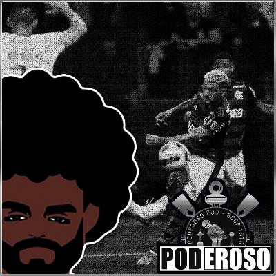 #59 2Pod LB22 Poderoso Pod - Corinthians X Flamengo #59 2Pod LB22 Poderoso Pod - Corinthians X Flamengo