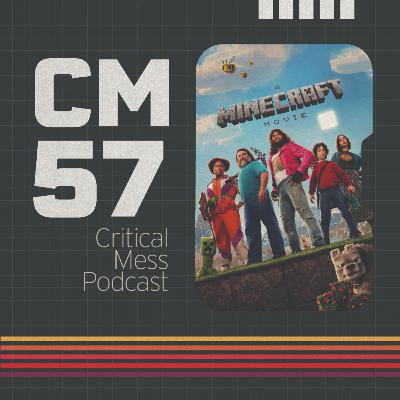 A Minecraft Movie | Episode 057 Critical Mess Movie Podcast A Minecraft Movie | Episode 057 Critical Mess Movie Podcast