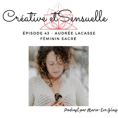 Féminin Sacré avec Audrée Lacasse