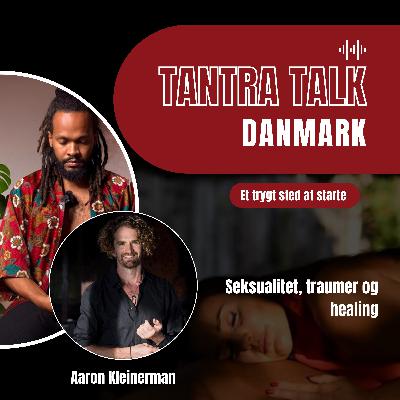 #69 - Fatherhood and masculine energy - a conversation with Aaron Kleinerman