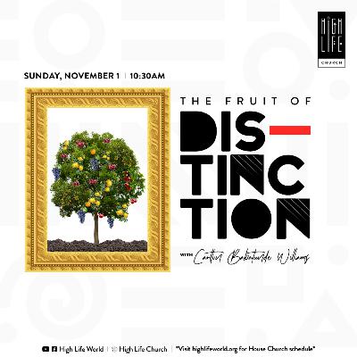 The Fruit of Distinction | Dr. Carlton Williams