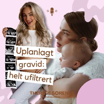Julie: trebarnsmor & graviditetene, sex etter fødsel & parforholdet