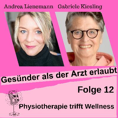 Folge 12 "Physiotherapie trifft Wellness" Folge 12 "Physiotherapie trifft Wellness"