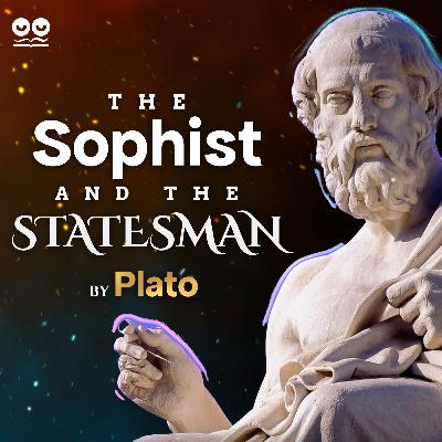 The Sophist and The Statesman by Plato