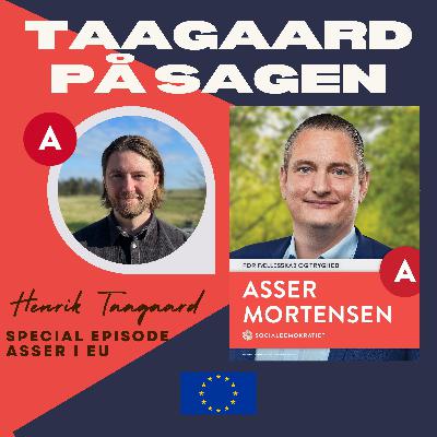 Afsnit 5 - Interview med EU-parlamentskandidat, Asser Mortensen