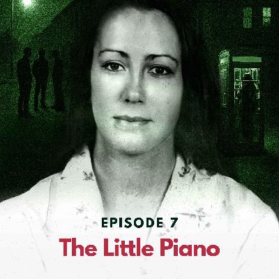 Episode 7: The Little Piano