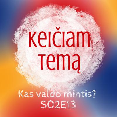 Kas valdo mintis?