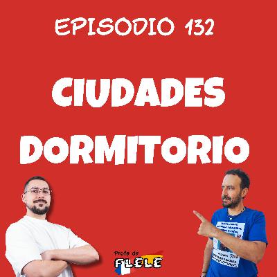 CIUDADES DORMITORIO
