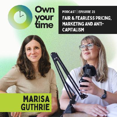The Reluctant Capitalist: Building a Business Without Selling Your Soul with Marisa Guthrie The Reluctant Capitalist: Building a Business Without Selling Your Soul with Marisa Guthrie