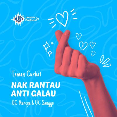 Nak Rantau Anti Galau | TemanCurhat eps.7 Nak Rantau Anti Galau | TemanCurhat eps.7