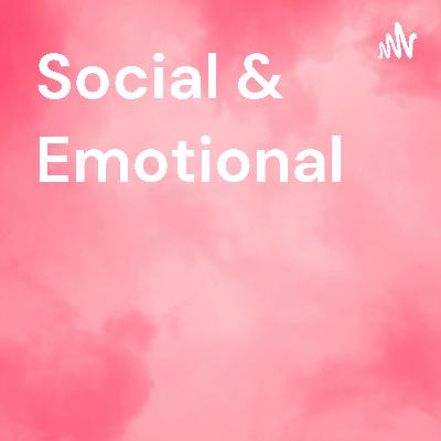 Social and Emotional Podcast Trailer