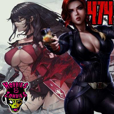 Hobbies & Zombies 474 "Tales of the widow" Hobbies & Zombies 474 "Tales of the widow"