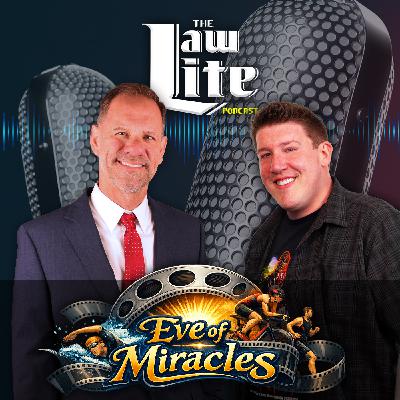 Eve of Miracles - Law Lite - Episode 330