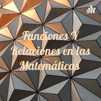 Funciones y relaciones Matemáticas V