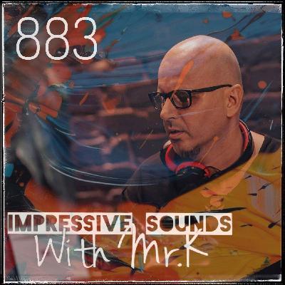 Mr.K Impressive Sounds Radio Nova Vol.883 (07.01.2025)