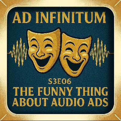 The Funny Thing About Audio Ads