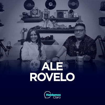 E103: Ale Rovelo (Una gran mujer de Cintalapa)