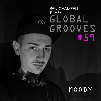 Global Grooves Episode 59 w/ Moody
