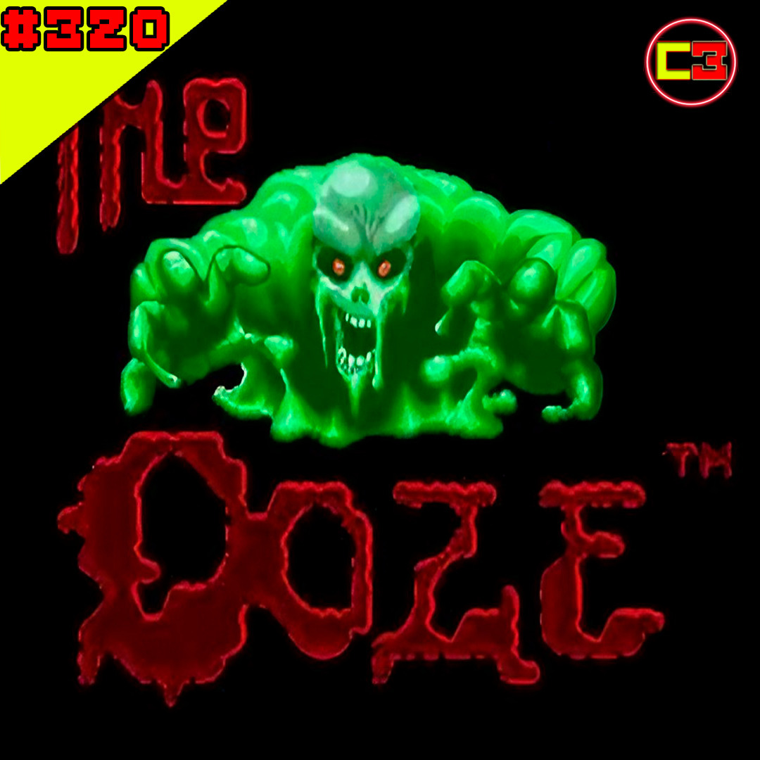 Episódio #320 – The Ooze Episódio #320 – The Ooze
