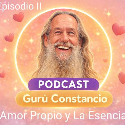 Episodio II. Amor Propio y la Esencia.