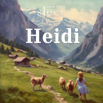 Heidi: Chapters 13 & 14