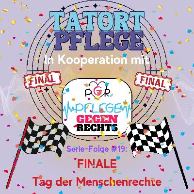 Serien-Folge #19: Tag der Menschenrechte - FINALE der PGR-Serie
