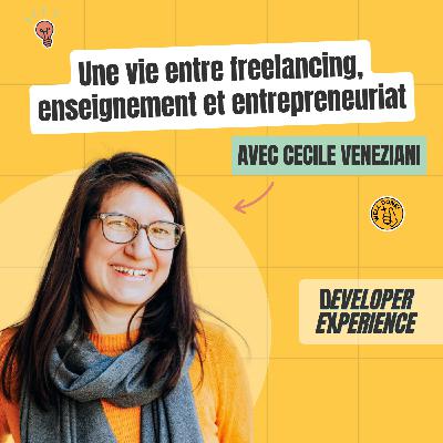 Cécile : Une vie entre freelancing, enseignement et entrepreneuriat