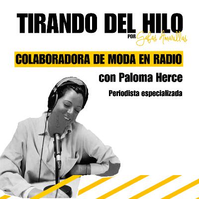 #13. Colaboradora de moda en radio - Paloma Herce