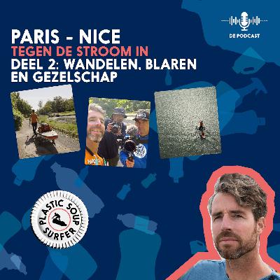 Paris - Nice  2| Tegen de stroom in - Wandelen, blaren en gezelschap #38