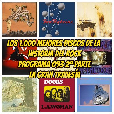 Los 1.000 mejores discos de la Historia del Rock. Programa 093 segunda parte. - Acceso anticipado Los 1.000 mejores discos de la Historia del Rock. Programa 093 segunda parte. - Acceso anticipado