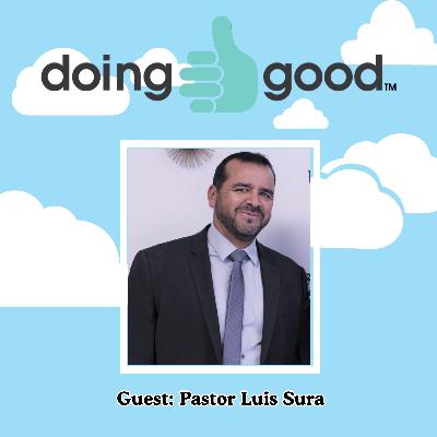 Providing Housing and Hope feat. Pastor Luis Sura