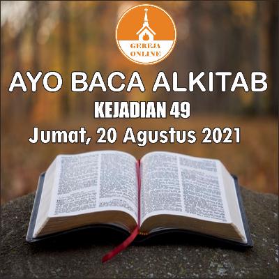 Ayo Baca Alkitab | Jumat, 20 Agustus 2021 (Kejadian 49)