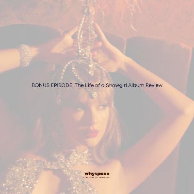 BONUS EPISODE: The Life of a Showgirl Album Review