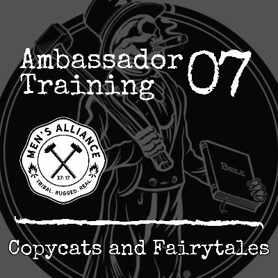 Ambassador Training 7: Copycats & Fairytales Ambassador Training 7: Copycats & Fairytales