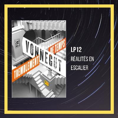 LP12 - Tremblement de temps - Kurt Vonnegut LP12 - Tremblement de temps - Kurt Vonnegut