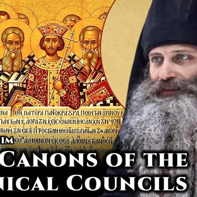 On the Canons of the Ecumenical Councils - Fr. Seraphim Rose
