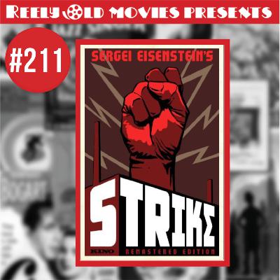 #211 "Strike (1925)" Review