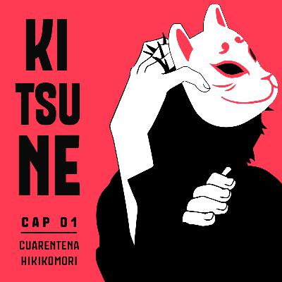 Cap 01 - Cuarentena Hikikomori Cap 01 - Cuarentena Hikikomori