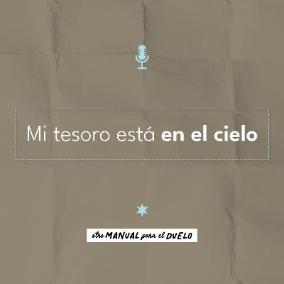 Ep. 35: Mi tesoro está en el cielo | Sandra Vargas