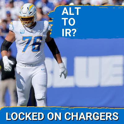 UPDATE: Joe Alt Could Be Placed On IR | Will the Injuries Tank the Chargers Season?