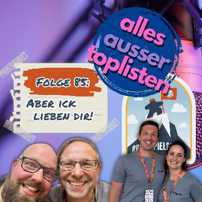 85 Aber ick lieben dir!