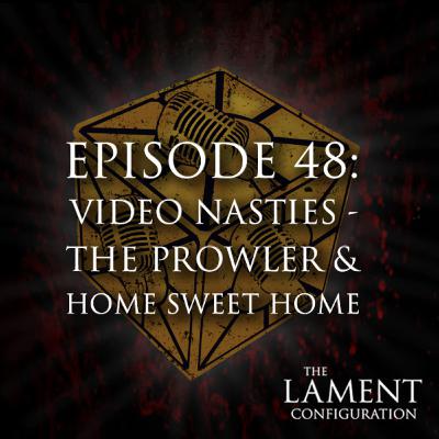 Episode 48: Video Nasties - The Prowler and Home Sweet Home Episode 48: Video Nasties - The Prowler and Home Sweet Home