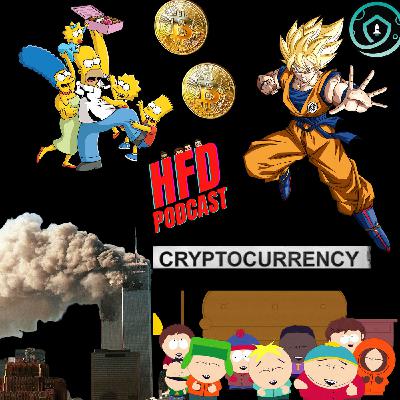 HFD PODCAST | WHATS THE BEST TV ANIMATION EVER ???Crypto talk & on "the rogen files" we discuss The 911 DISASTER | Episode 08 HFD PODCAST | WHATS THE BEST TV ANIMATION EVER ???Crypto talk & on "the rogen files" we discuss The 911 DISASTER | Episode 08