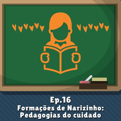 Formações de Narizinho - Pedagogias do cuidado