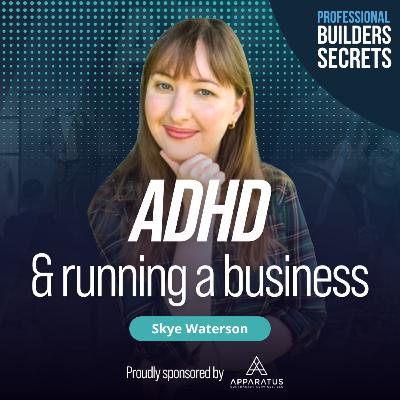 214. ADHD & Running A Business With Skye Waterson 214. ADHD & Running A Business With Skye Waterson